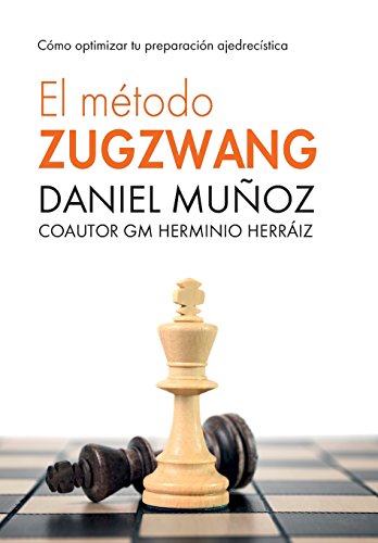 El Método Zugzwang: Cómo optimizar tu preparación ajedrecística