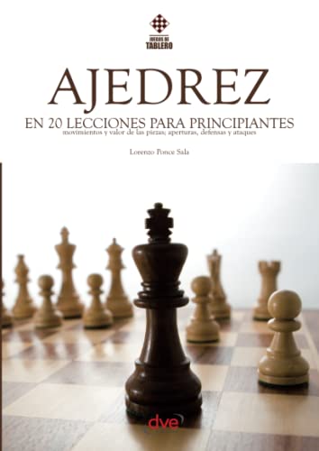 El ajedrez en 20 lecciones para principiantes